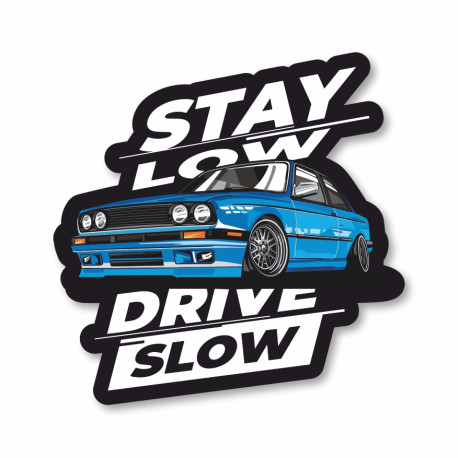 Stickers Sticker race-shop Stay Low Drive Slow | races-shop.com