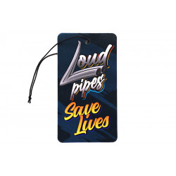Loud Pipes Save Lives Air Freshener